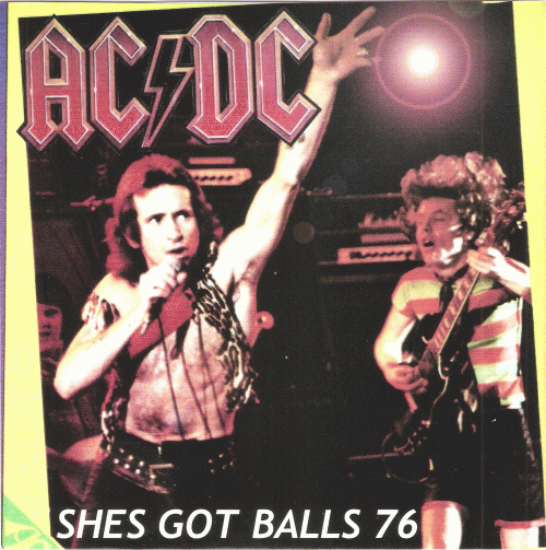 AC-DC : Shes Got Balls 76